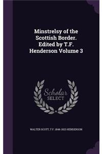 Minstrelsy of the Scottish Border. Edited by T.F. Henderson Volume 3