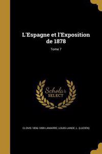 L'Espagne et l'Exposition de 1878; Tome 7