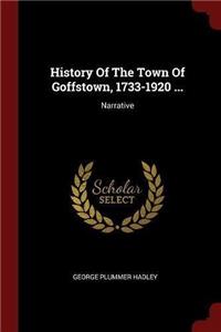 History Of The Town Of Goffstown, 1733-1920 ...