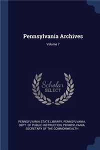 Pennsylvania Archives; Volume 7