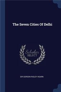 Seven Cities Of Delhi