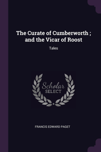 The Curate of Cumberworth; and the Vicar of Roost