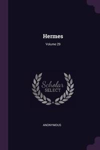 Hermes; Volume 29