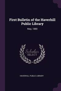 First Bulletin of the Haverhill Public Library