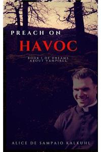 Preach on Havoc