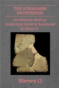 Atrahasis Deciphered