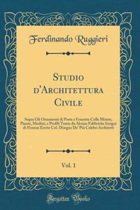 Studio d'Architettura Civile, Vol. 1