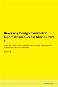 Reversing Benign Symmetric Lipomatosis: