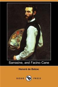 Sarrasine, and Facino Cane (Dodo Press)