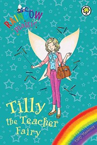 Rainbow Magic: Tilly the Teacher Fairy