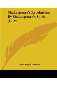 Shakespeare's Revelations by Shakespeare's Spirit (1919)