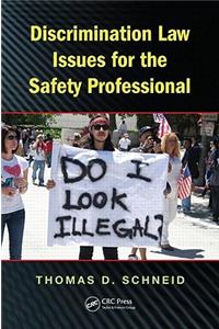 Discrimination Law Issues for the Safety Professional