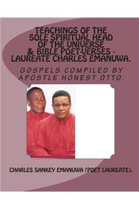 Teachings Of The Sole Spiritual Head Of The Universe & Bible Poet-Verses - Laureate Charles Emanuwa.