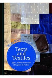 Texts and Textiles: Affect, Synaesthesia and Metaphor in Fiction