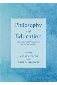 Philosophy and Education: Introducing Philosophy to Young People