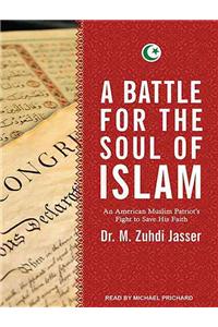 A Battle for the Soul of Islam