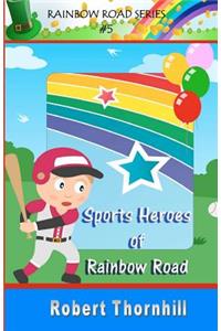 Sports Heroes of Rainbow Road