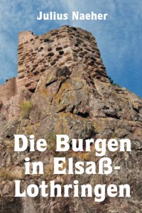 Burgen in Elsaß-Lothringen