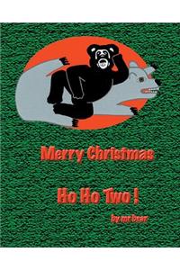 Ho Ho Two