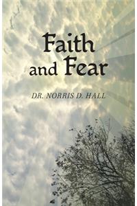 Faith and Fear