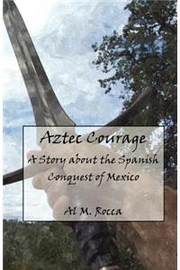 Aztec Courage