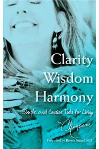 Clarity Wisdom Harmony