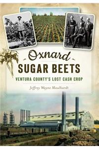 Oxnard Sugar Beets