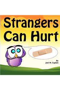 Strangers Can Hurt