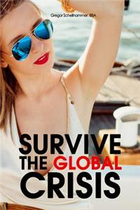 Survive the Global Crisis