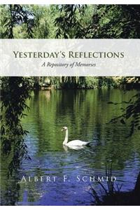 Yesterday's Reflections