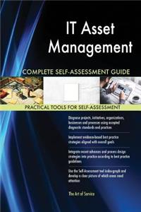 IT Asset Management Complete Self-Assessment Guide