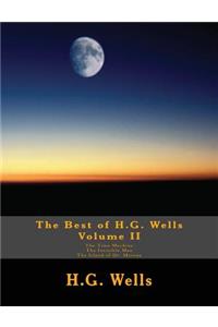 Best of H.G. Wells, Volume II The Time Machine, The Invisible Man, The Island of Dr. Moreau: Three Original Classics, Complete & Unabridged