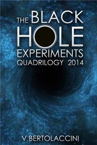 Black Hole Experiments Quadrilogy (2014)