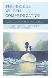 This Bridge We Call Communication