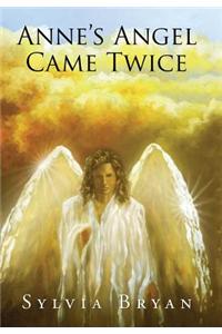 Anne's Angel Came Twice