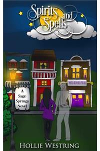 Spirits and Spells (Sage Springs Series, Book 2)