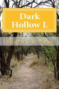 Dark Hollow L