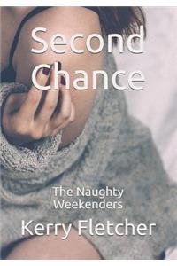Second Chance: The Naughty Weekenders