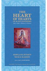The Heart of Hearts of Rumi's Mathnawi - Vol 1