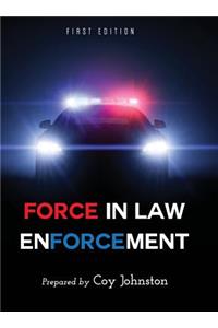 Force in Law Enforcement