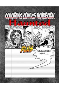 Coloring Comics Notebook - Haunted