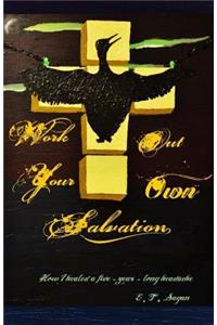 Work Out Your Own Salvation