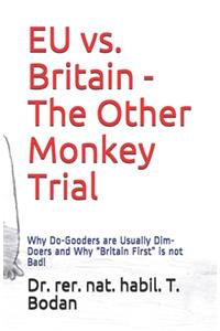 EU vs. Britain - The Other Monkey Trial