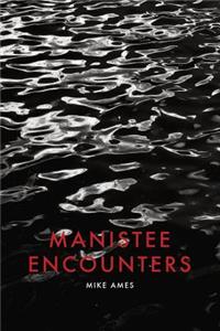 Manistee Encounters