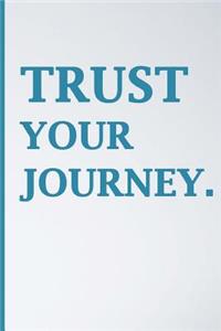 Trust Your Journey