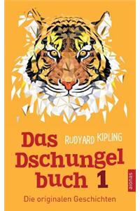 Das Dschungelbuch 1. Die Originalen Geschichten