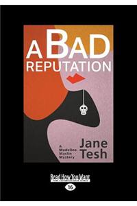 A Bad Reputation
