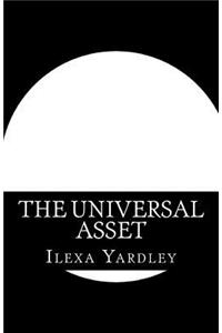 The Universal Asset
