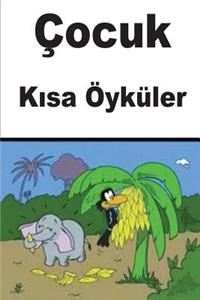 Çocuk Kısa Öyküler