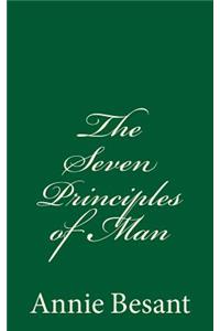 The Seven Principles of Man